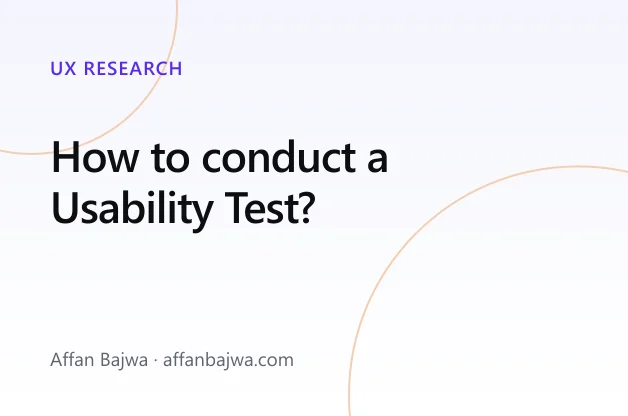 How to conduct a Usability Test